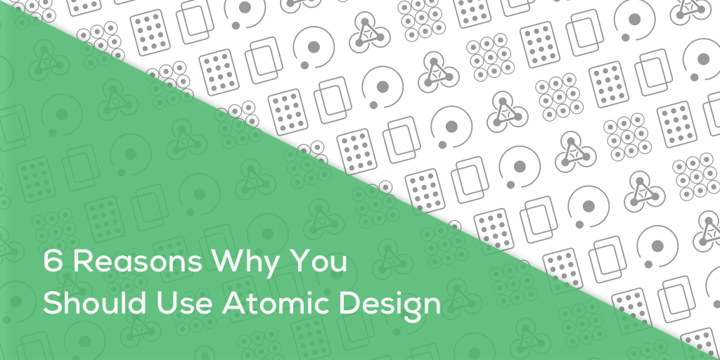 6 Reasons Why You Should Use Atomic Design Header