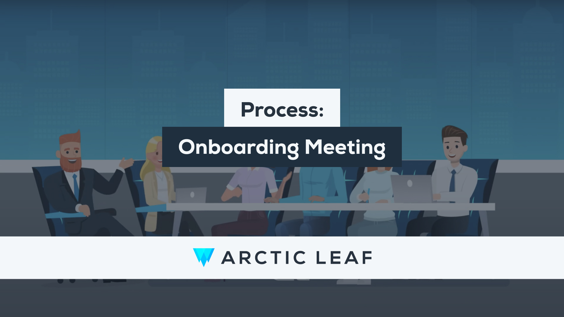 Process: Onboarding Meeting
