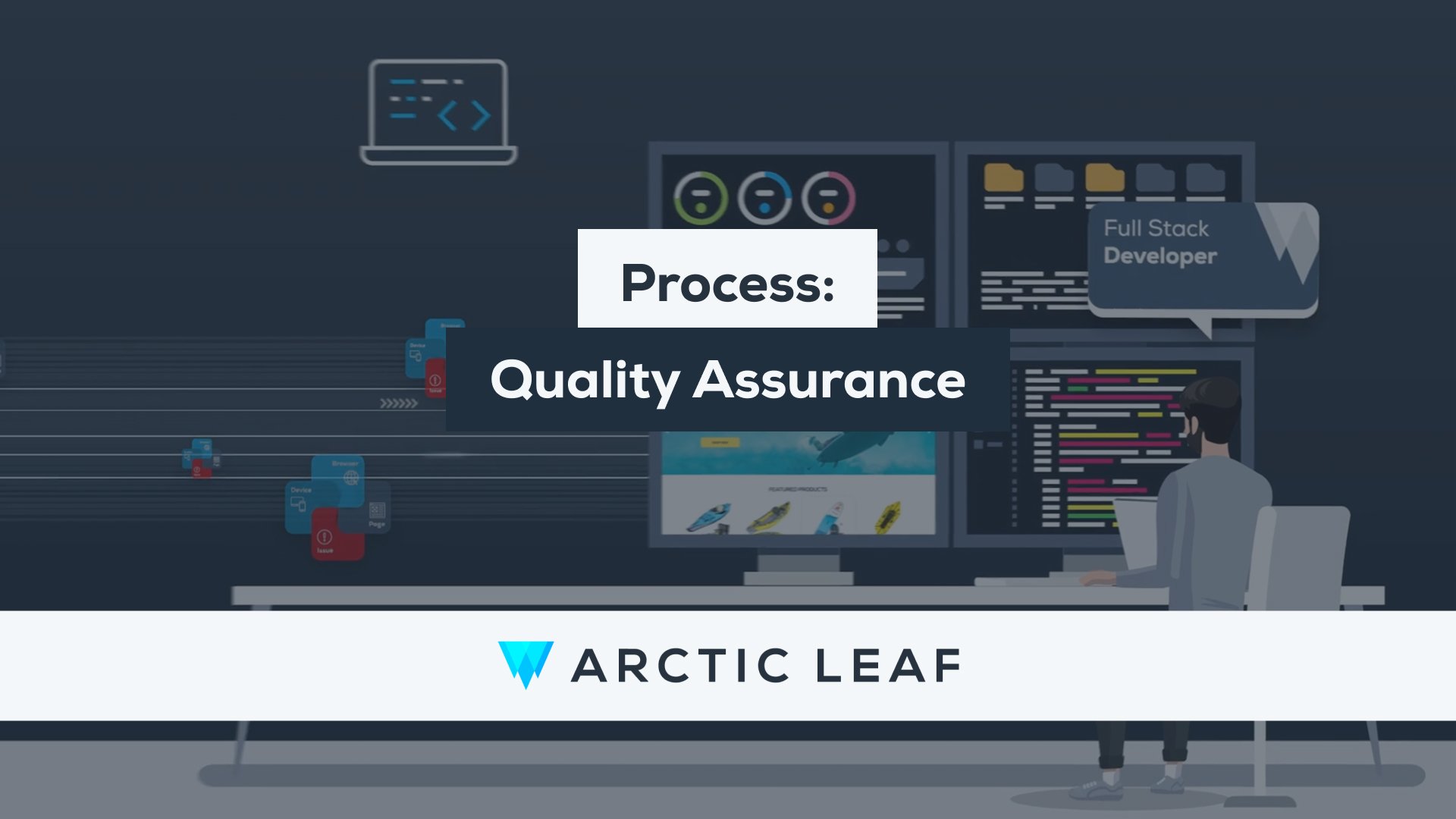 Process: Quality Assurance